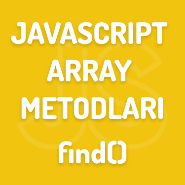 Javascript-find-array-metodu-nedir